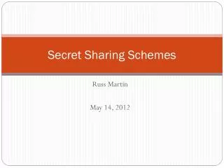 Secret Sharing Schemes