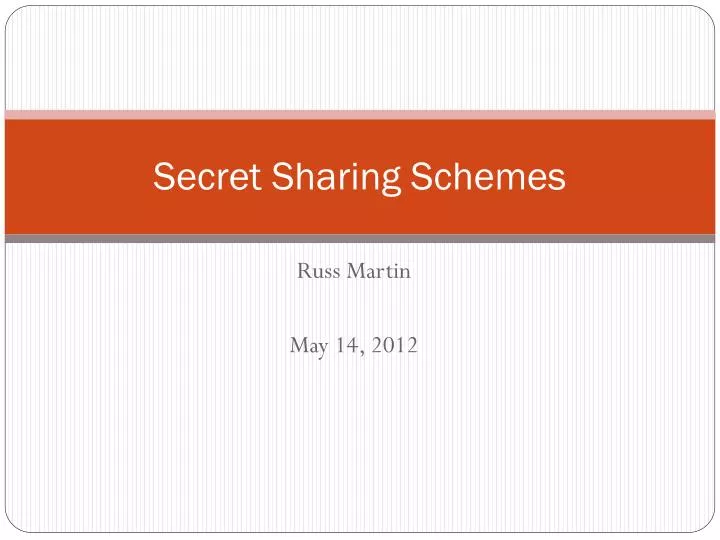 secret sharing schemes