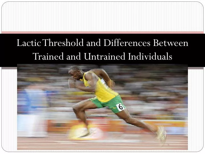 lactic threshold and differences between trained and untrained i ndividuals