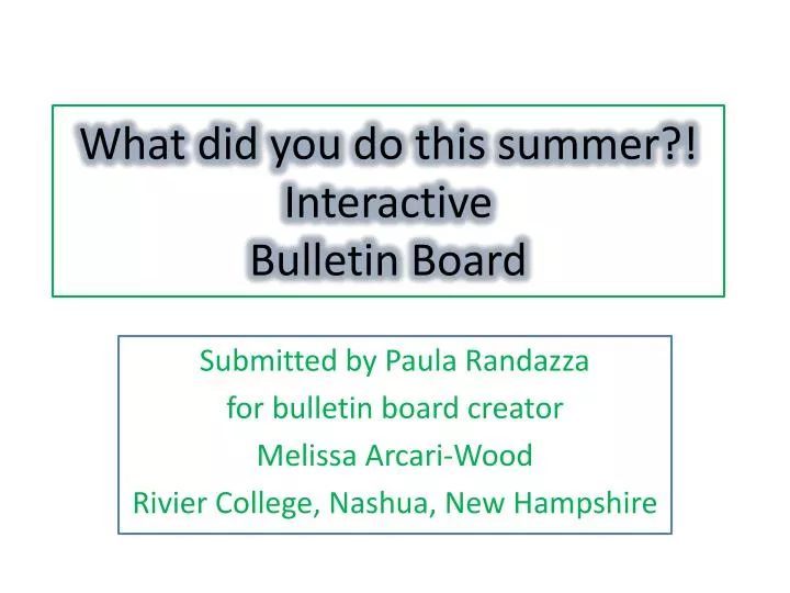 what did you do this summer interactive bulletin board