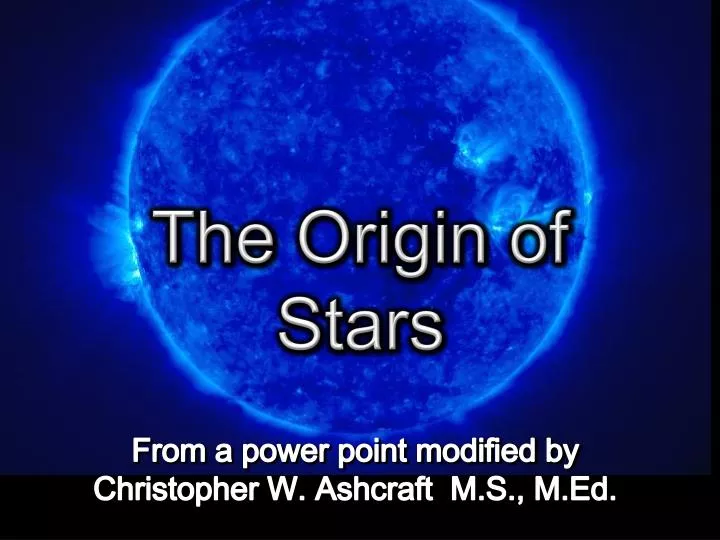 the origin of stars