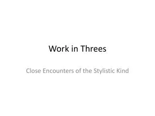 Work in Threes