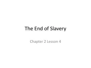 The End of Slavery