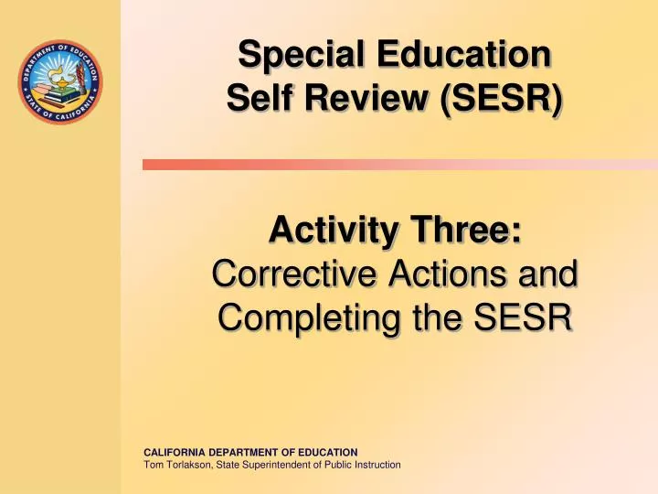 special education self review sesr activity three corrective actions and completing the sesr