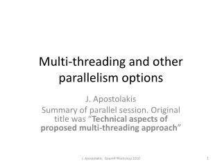 Multi-threading and other parallelism options