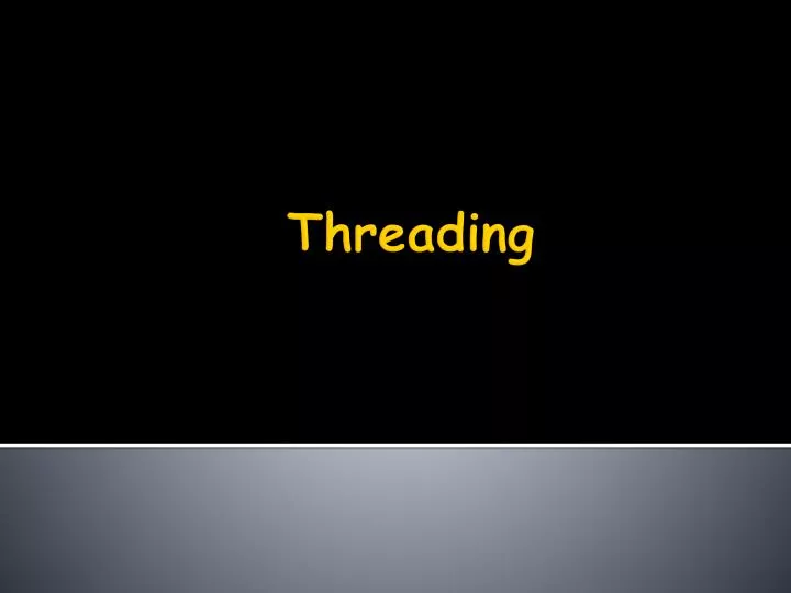 threading
