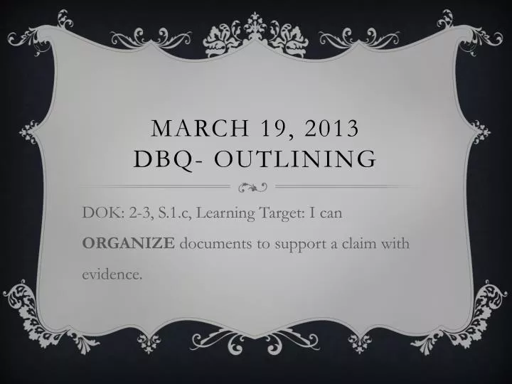 march 19 2013 dbq outlining