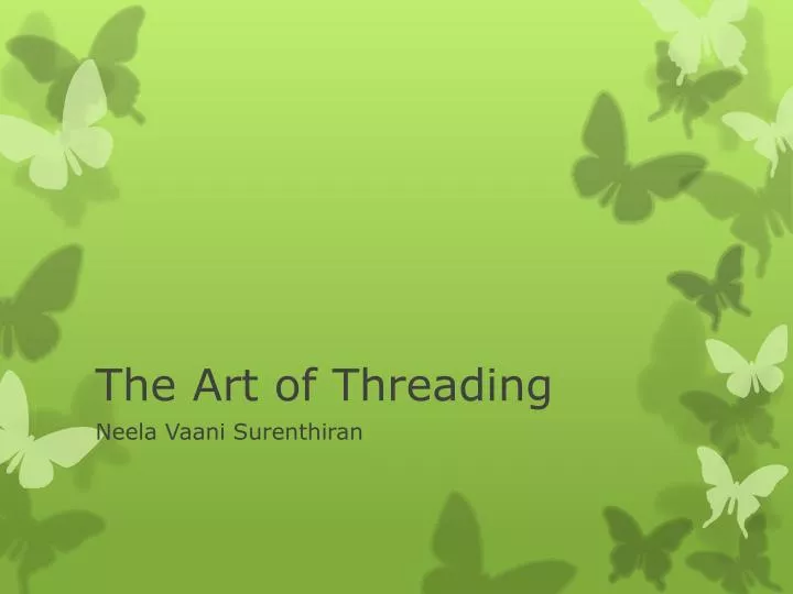 the art of threading
