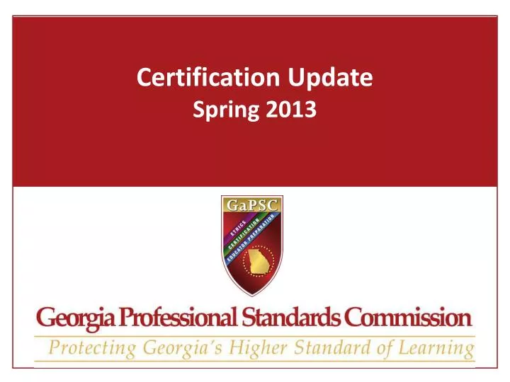 certification update spring 2013