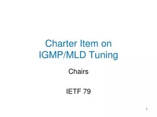 Charter Item on IGMP/MLD Tuning