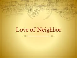 Love of N eighbor