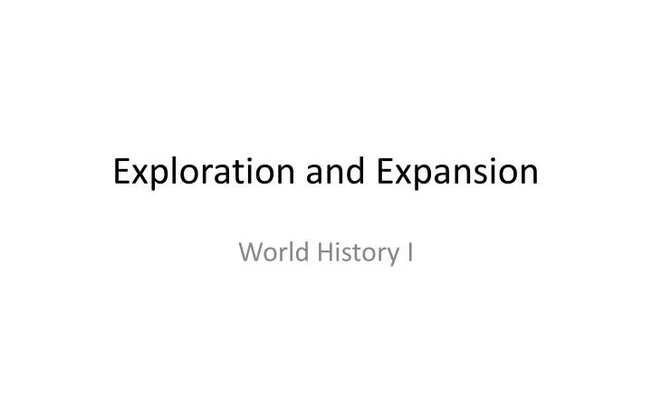 exploration and expansion