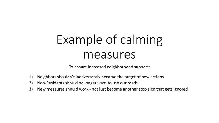 example of calming measures