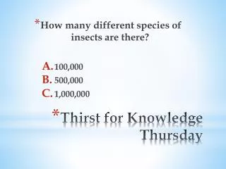 Thirst for Knowledge Thursday