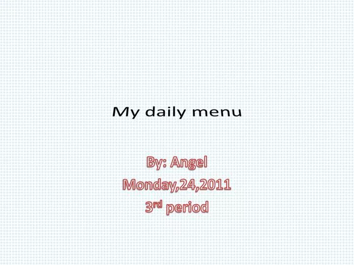 my daily menu