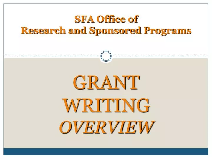 sfa office of research and sponsored programs grant writing overview