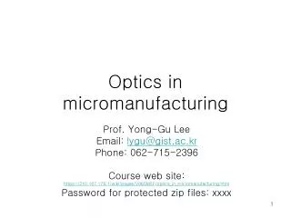 Optics in micromanufacturing
