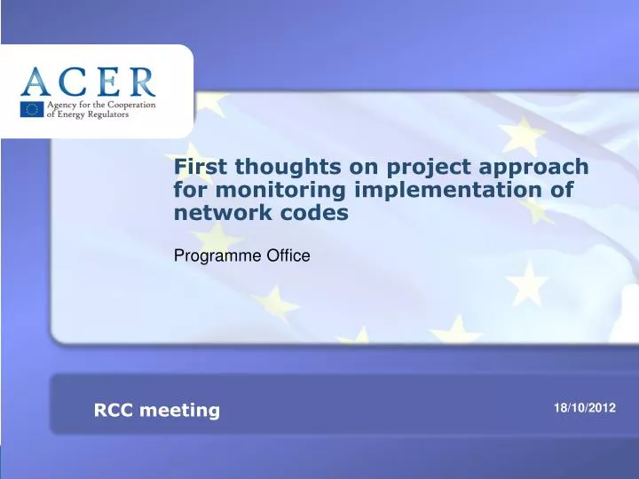 first thoughts on project approach for monitoring implementation of network codes