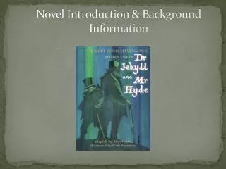 Novel Introduction &amp; Background Information