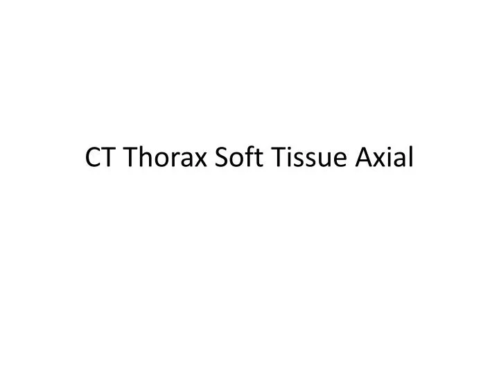 ct thorax soft tissue axial