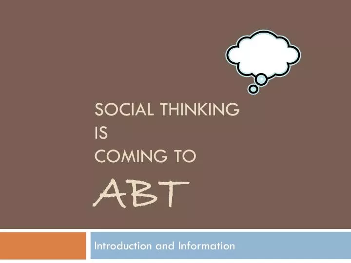 social thinking is coming to abt