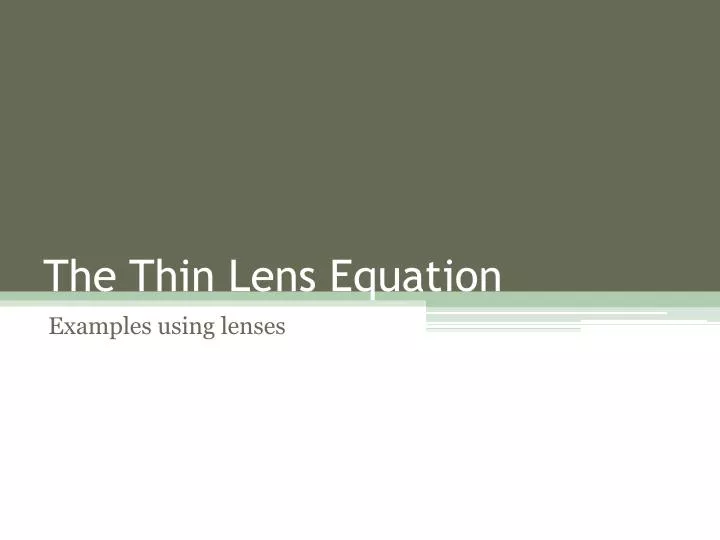 the thin lens equation