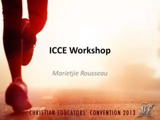 ICCE Workshop