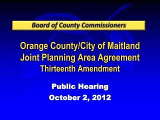 Orange County/City of Maitland Joint Planning Area Agreement Thirteenth Amendment
