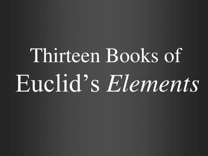 thirteen books of euclid s elements