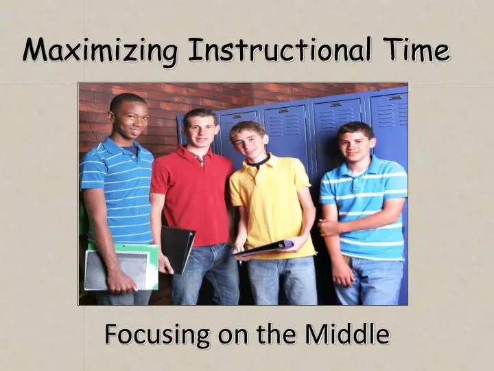 maximizing instructional time