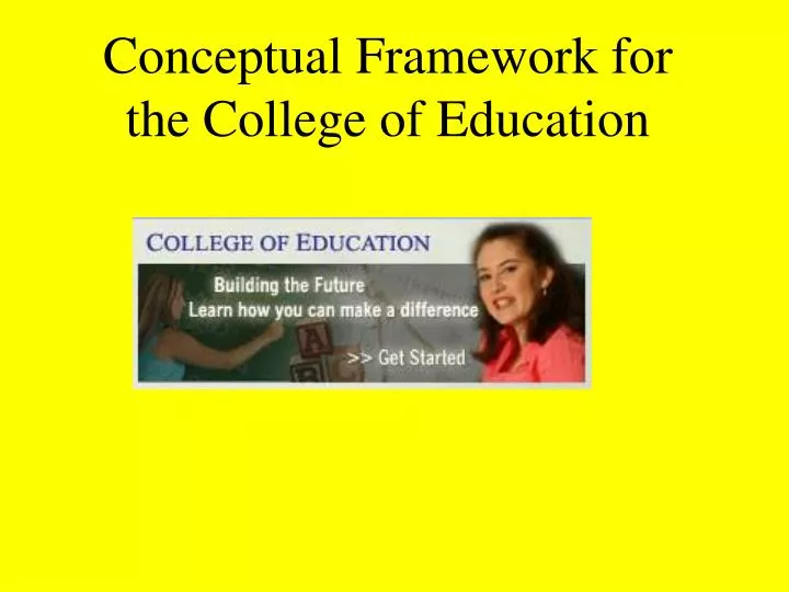 conceptual framework for the college of education