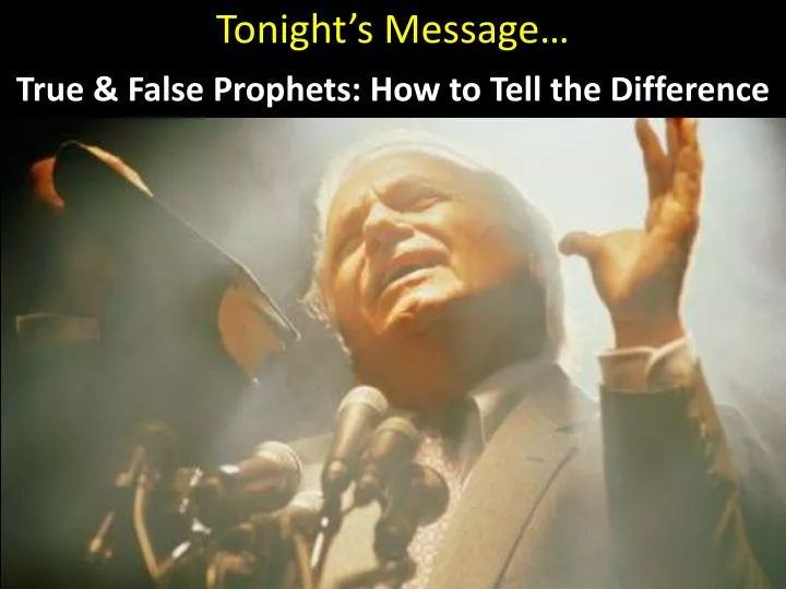 true false prophets how to tell the difference