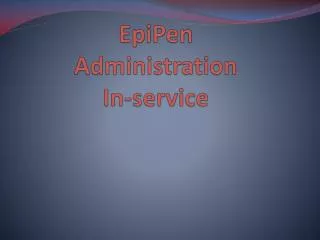EpiPen Administration In-service