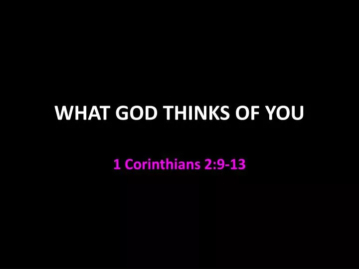 what god thinks of you
