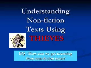 Understanding Non-fiction Texts Using THIEVES