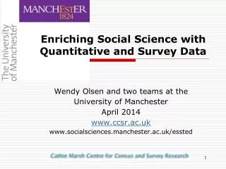 Enriching Social Science with Quantitative and Survey Data
