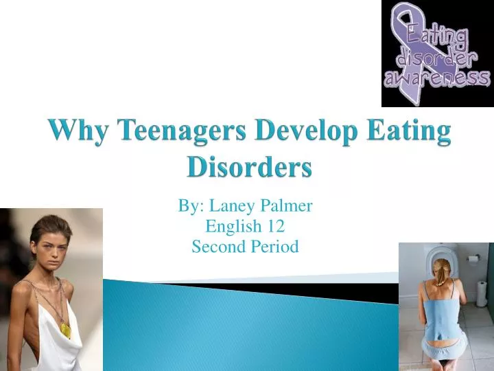 why teenagers develop eating disorders