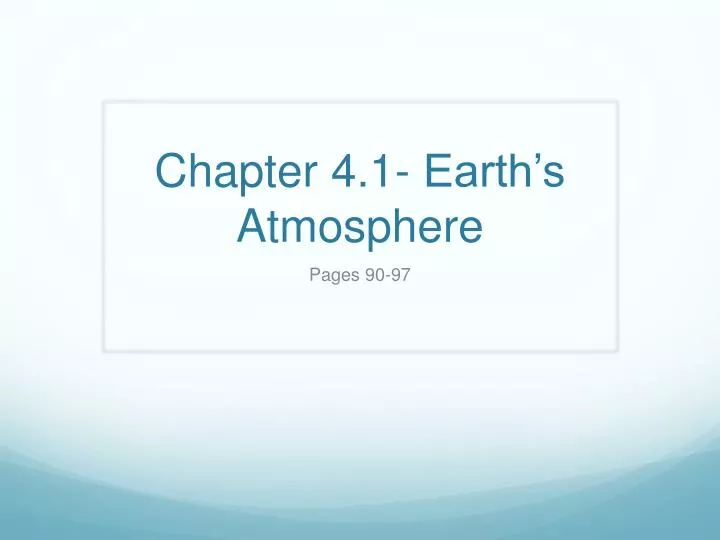 chapter 4 1 earth s atmosphere