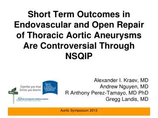 Alexander I. Kraev , MD Andrew Nguyen, MD R Anthony Perez-Tamayo, MD PhD Gregg Landis, MD