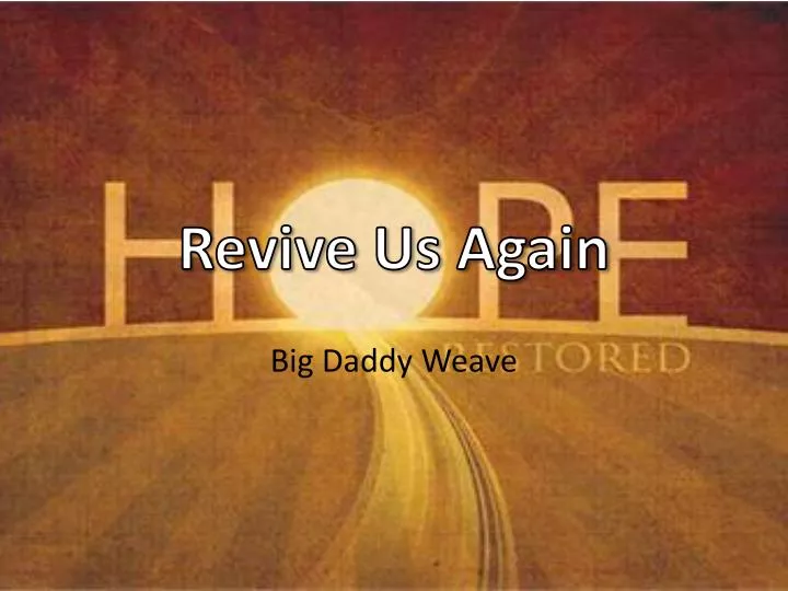 big daddy weave