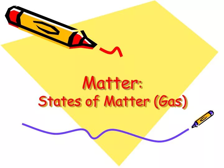 matter states of matter gas