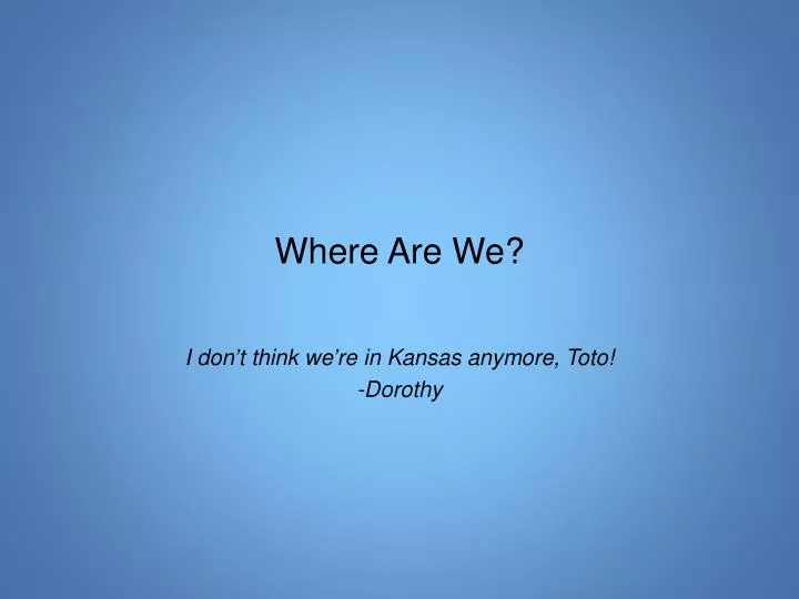 where are we