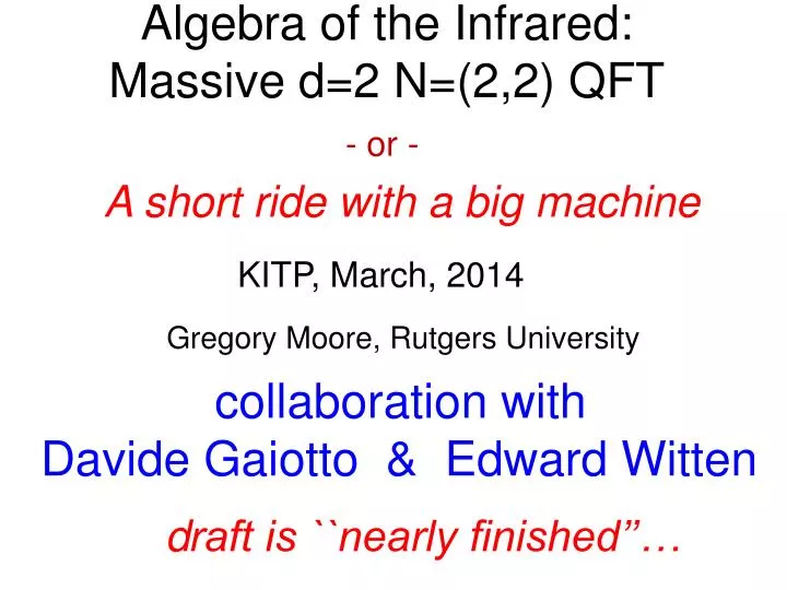 algebra of the infrared massive d 2 n 2 2 qft