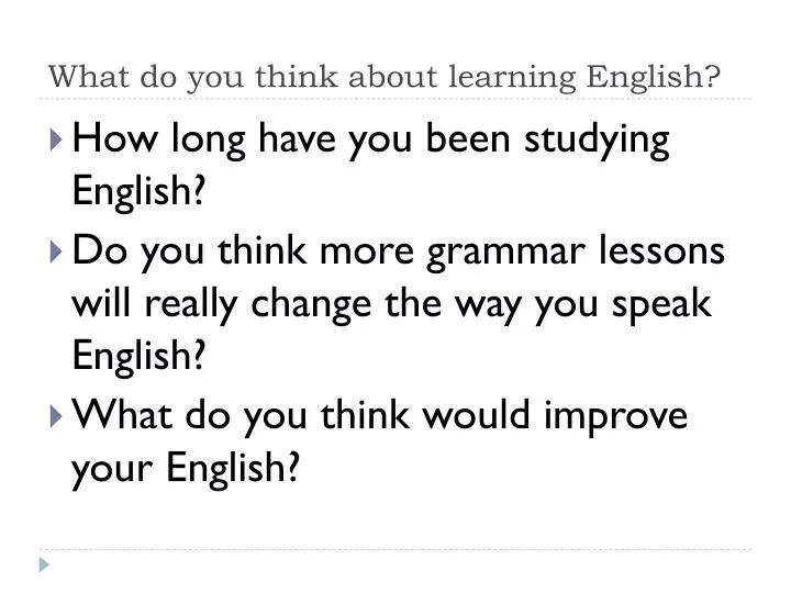 what do you think about learning english
