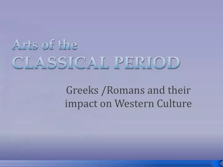arts of the classical period