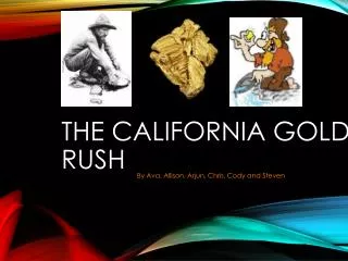 The California Gold Rush