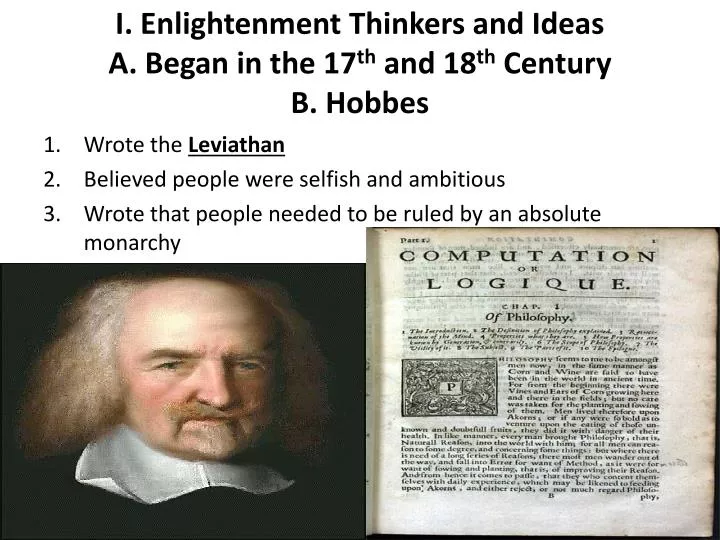i enlightenment thinkers and ideas a began in the 17 th and 18 th century b hobbes