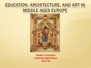 Education, Architecture, and art in Middle Ages Europe