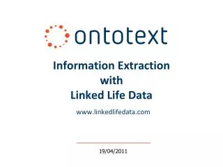 Information Extraction with Linked Life Data