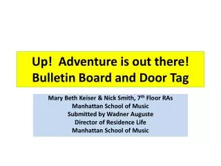 Up! Adventure is out there! Bulletin Board and Door Tag